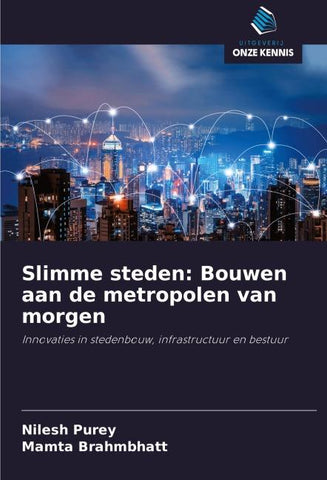Slimme steden: Bouwen aan de metropolen van morgen