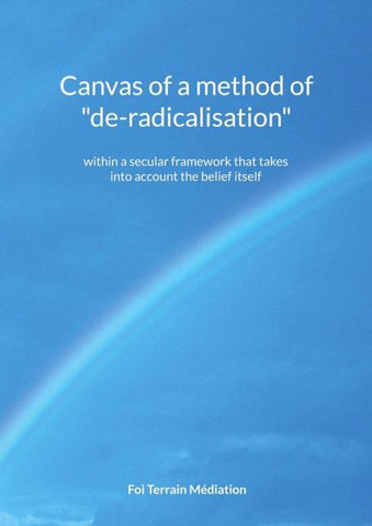 Canvas of a method of "de-radicalisation"