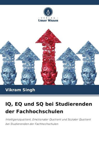 IQ, EQ und SQ bei Studierenden der Fachhochschulen