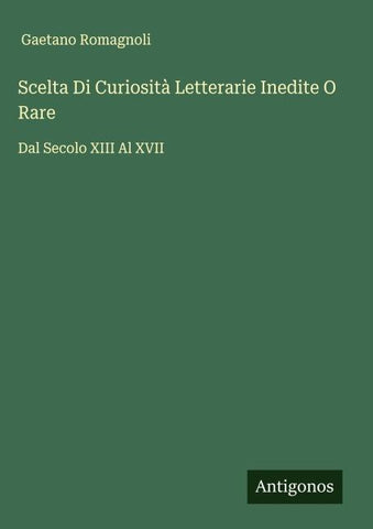 Scelta Di Curiosità Letterarie Inedite O Rare