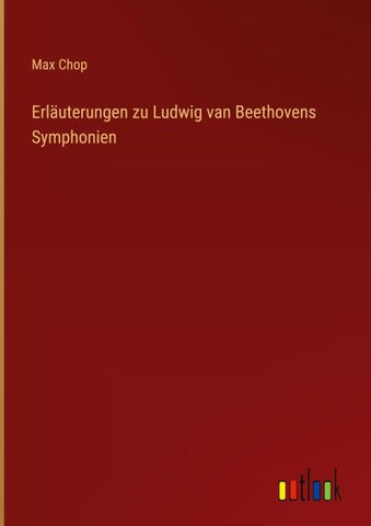 Erläuterungen zu Ludwig van Beethovens Symphonien