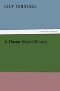 A Dozen Ways Of Love