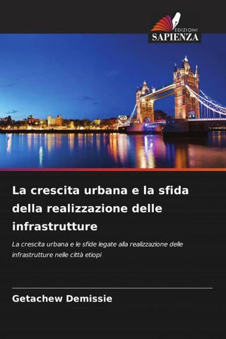 La crescita urbana e la sfida della realizzazione delle infrastrutture