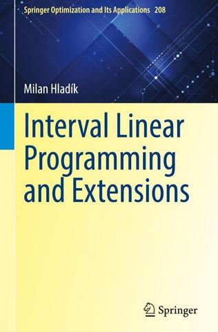 Interval Linear Programming and Extensions