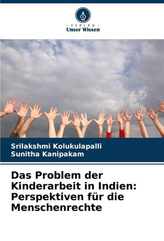 Das Problem der Kinderarbeit in Indien: Perspektiven für die Menschenrechte