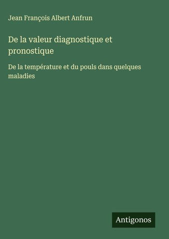 De la valeur diagnostique et pronostique