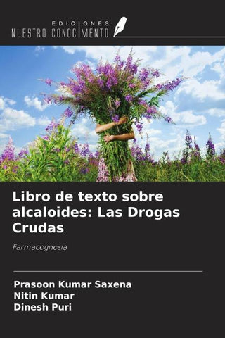 Libro de texto sobre alcaloides: Las Drogas Crudas