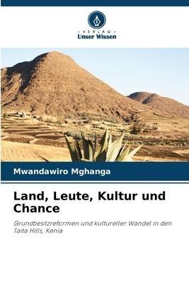 Land, Leute, Kultur und Chance