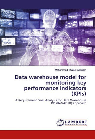 Data warehouse model for monitoring key performance indicators (KPIs)