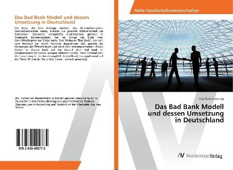Das Bad Bank Modell und dessen Umsetzung in Deutschland