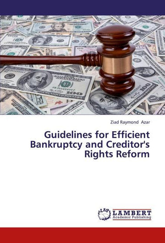 Guidelines for Efficient Bankruptcy and Creditor's Rights Reform