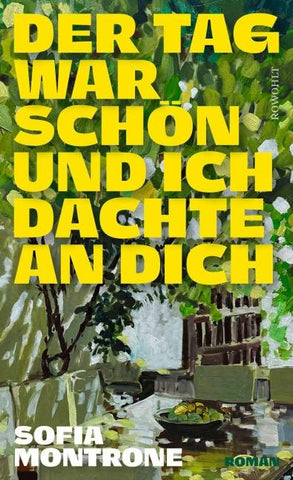 Der Tag war schön und ich dachte an dich