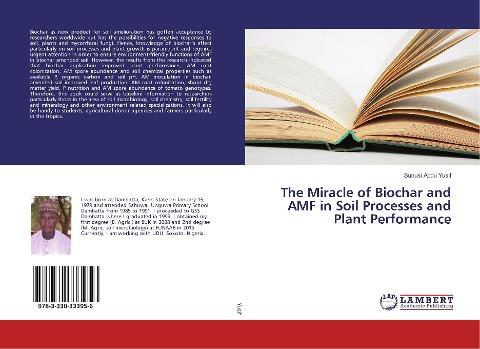 The Miracle of Biochar and AMF in Soil Processes and Plant Performance