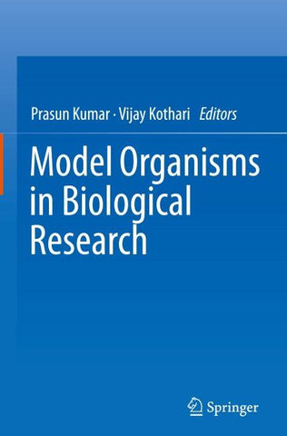 Model Organisms in Biological Research