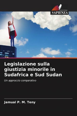 Legislazione sulla giustizia minorile in Sudafrica e Sud Sudan
