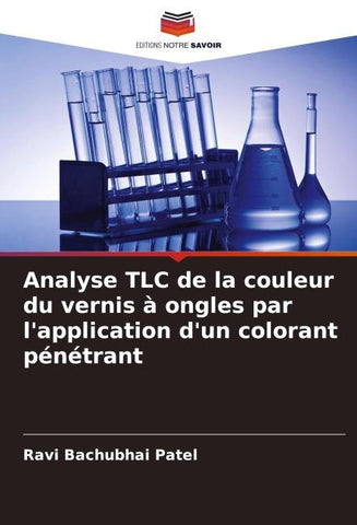 Analyse TLC de la couleur du vernis à ongles par l'application d'un colorant pénétrant