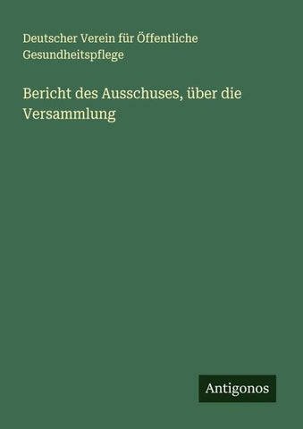 Bericht des Ausschuses, über die Versammlung