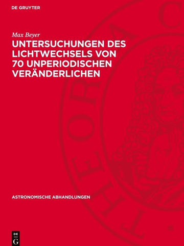 Untersuchungen des Lichtwechsels von 70 unperiodischen Veränderlichen