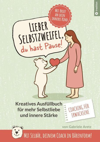 Lieber Selbstzweifel, du hast Pause!