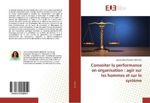 Convoiter la performance en organisation : agir sur les hommes et sur le système