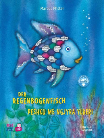 Der Regenbogenfisch (Deutsch-Albanisch)