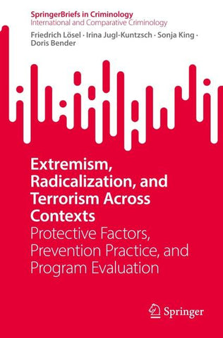 Extremism, Radicalization, and Terrorism Across Contexts