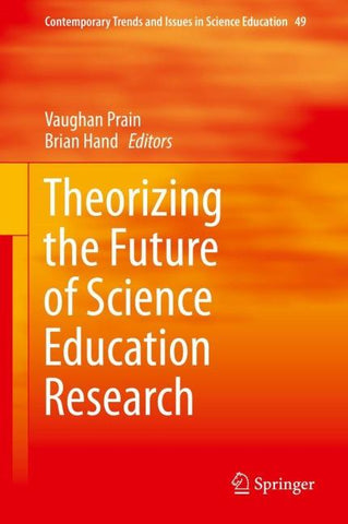 Theorizing the Future of Science Education Research