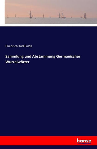 Sammlung und Abstammung Germanischer Wurzelwörter