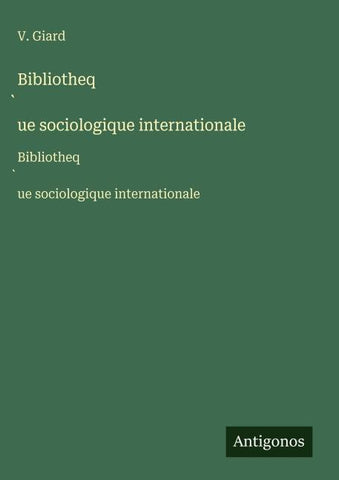 Bibliotheq¿ue sociologique internationale