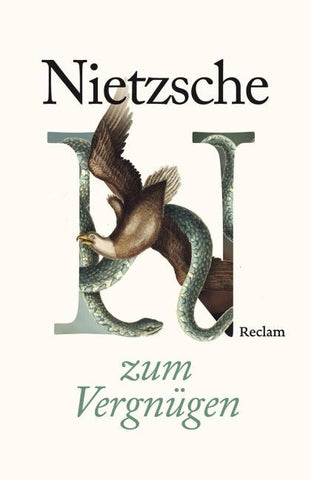 Friedrich Nietzsche zum Vergnügen