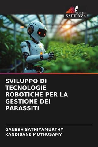 SVILUPPO DI TECNOLOGIE ROBOTICHE PER LA GESTIONE DEI PARASSITI