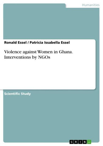 Violence against Women in Ghana. Interventions by NGOs