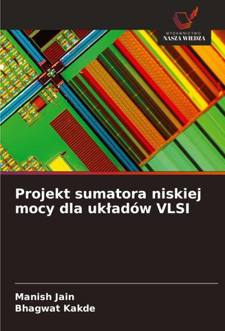 Projekt sumatora niskiej mocy dla uk¿adów VLSI