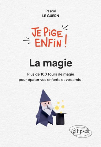 Je pige enfin la magie !