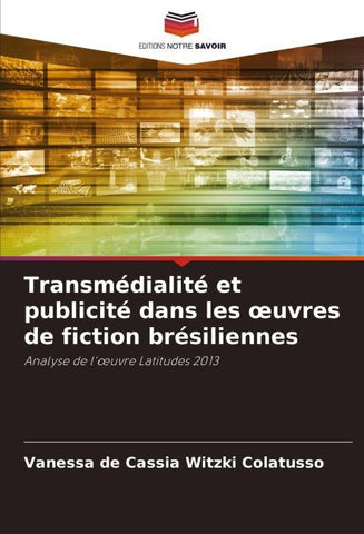 Transmédialité et publicité dans les ¿uvres de fiction brésiliennes
