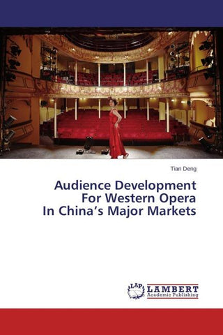 Audience Development  For Western Opera  In China's Major Markets
