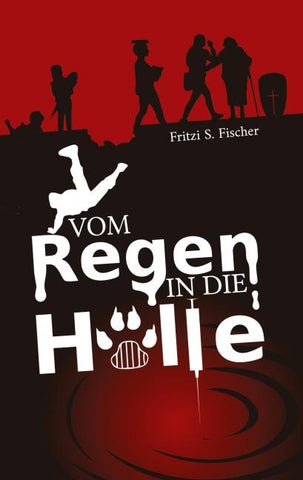 Vom Regen in die Hölle