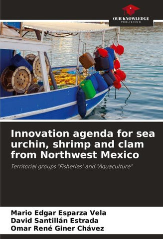 Innovation agenda for sea urchin, shrimp and clam from Northwest Mexico