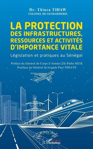 La protection des infrastructures, ressources et activités d'importance vitale