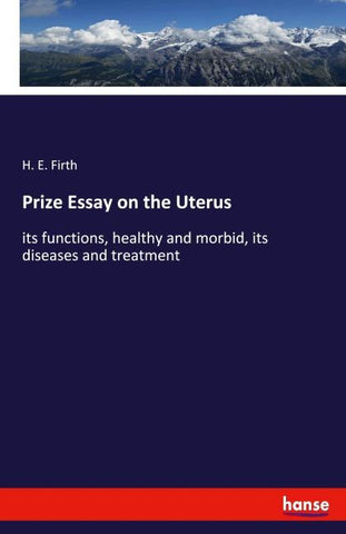 Prize Essay on the Uterus