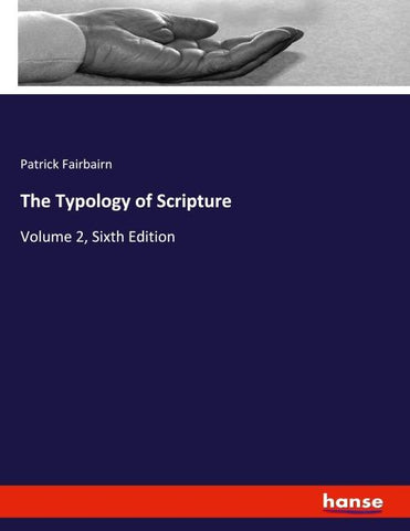 The Typology of Scripture