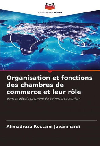 Organisation et fonctions des chambres de commerce et leur rôle
