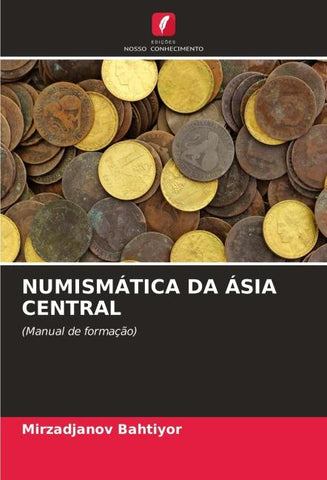 NUMISMÁTICA DA ÁSIA CENTRAL
