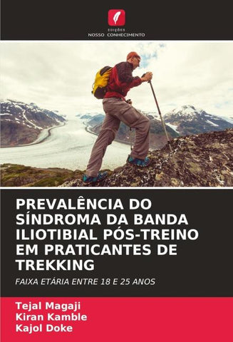PREVALÊNCIA DO SÍNDROMA DA BANDA ILIOTIBIAL PÓS-TREINO EM PRATICANTES DE TREKKING