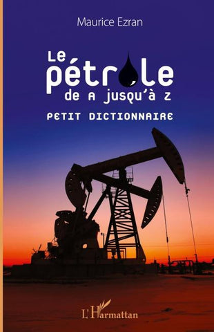 Pétrole de A jusqu'à Z