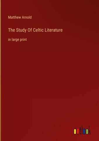 The Study Of Celtic Literature