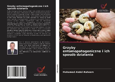 Grzyby entomopatogeniczne i ich sposób dzia¿ania