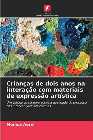 Crianças de dois anos na interação com materiais de expressão artística