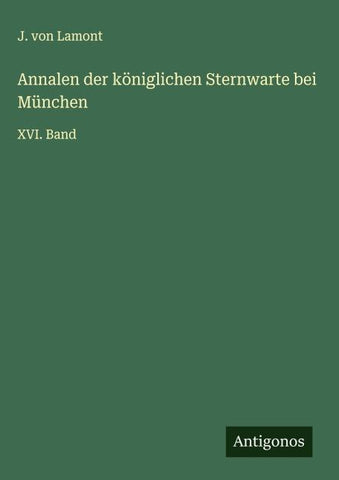 Annalen der königlichen Sternwarte bei München