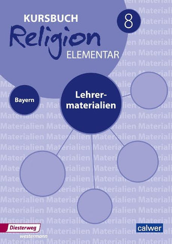Kursbuch Religion elementar 8 - Ausgabe 2017 für Bayern